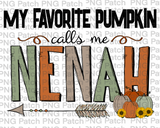 My Favorite Pumpkin Call Me Nenah, Grandma PNG Files, Fall Sublimation Design