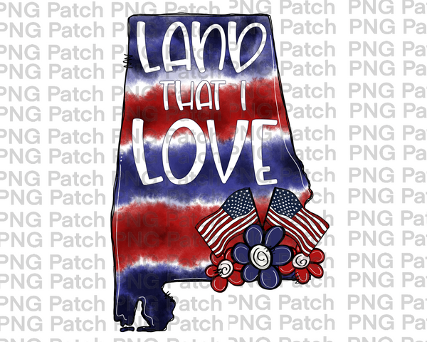 Land that I Love, Alabama, Red, White, Blue Tie Dye, Memorial Day PNG File, Fourth of July Sublimation Design, USA Flags