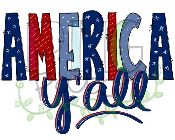 America Y'all, Fourth of July PNG Files for Sublimation