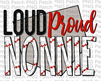 Loud Proud Nonnie, Baseball PNG File, Grandma Sublimation Design