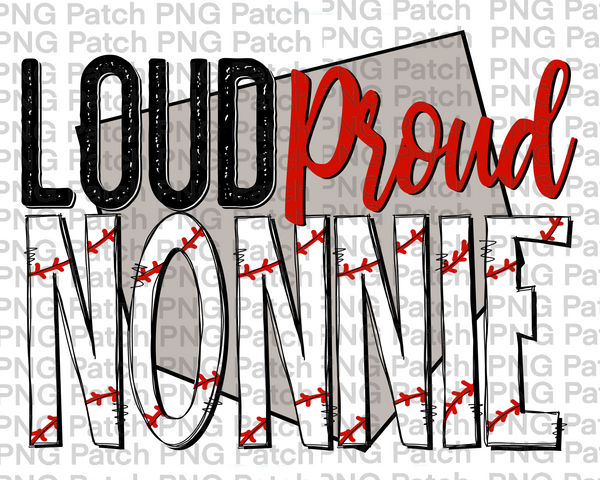 Loud Proud Nonnie, Baseball PNG File, Grandma Sublimation Design