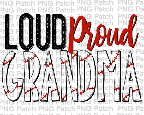 Loud Proud Grandma, Baseball PNG File, Grandma Sublimation Design