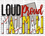 Loud Proud Mawmaw, Baseball PNG File, Grandma Sublimation Design