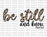 Be Still And Know, Psalm 96:10, Leopard Print, Easter PNG File, Church Sublimation Design