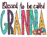 Blessed to be Called Granna