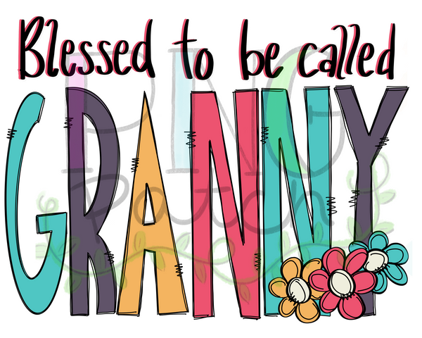 Blessed to be Called Granny