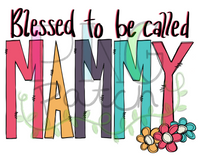 Blessed to be Called Mammy