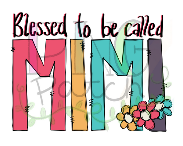 Blessed to be Called Mimi