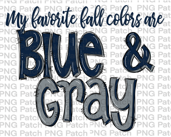 My Favorite Fall Colors and Blue and Gray Football and Cheerleading PNG File and Sublimation Design