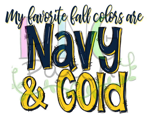 My Favorite Fall Colors and Navy and Gold (Yellow), Football and Cheerleading PNG File and Sublimation Design