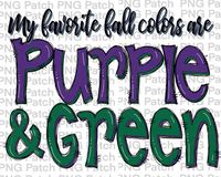 My Favorite Fall Colors and Purple and Green, Football and Cheerleading PNG File and Sublimation Design