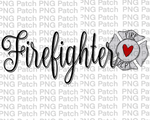 Firefighter, Front Line PNG File, Fire Fighter Sublimation Design