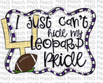 I just Can't Hide my Leopard Pride, Football Purple and White Frame, Sports PNG File, Football Sublimation Design