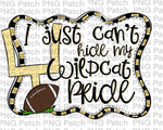 I just Can't Hide my Wildcat Pride, Football Black and True Gold Frame, Sports PNG File, Football Sublimation Design