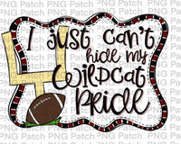 I just Can't Hide my Wildcat Pride, Football Maroon and Black Frame, Sports PNG File, Football Sublimation Design