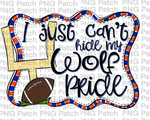 I just Can't Hide my Wolf Pride, Football Bright Orange and Blue Frame, Sports PNG File, Football Sublimation Design