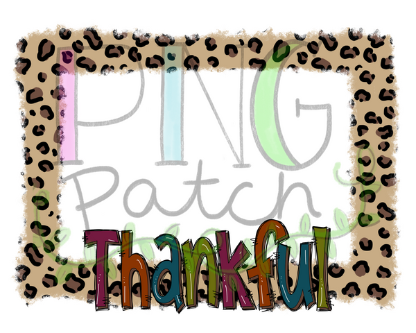 Thankful Torn Edge Leopard Print Frame, Thankful PNG File, Leopard Print Monogram Frame Sublimation Design