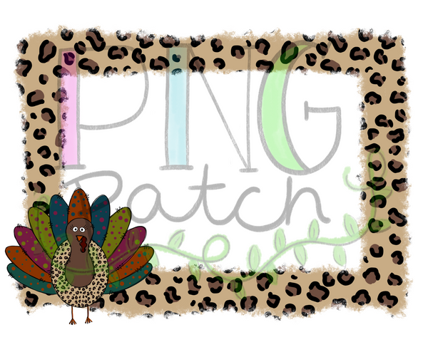 Torn Edge Leopard Print Frame with Turkey, Thanksgiving PNG File, Leopard Print Monogram Frame Sublimation Design