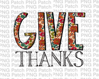 Give Thanks with Floral and Block Letters, Thanksgiving Sublimation Design, Gave Thanks PNG File