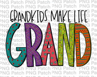 Grandkids make life Grand, Doodle Letters, Hand Drawn Letters, Printable Sublimation Design