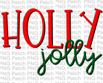 Holly Jolly, Christmas Colors, Christmas Sublimation Design, Holiday PNG File