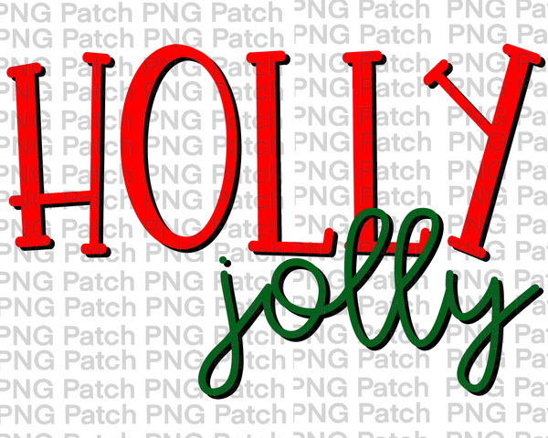 Holly Jolly, Christmas Colors, Christmas Sublimation Design, Holiday PNG File