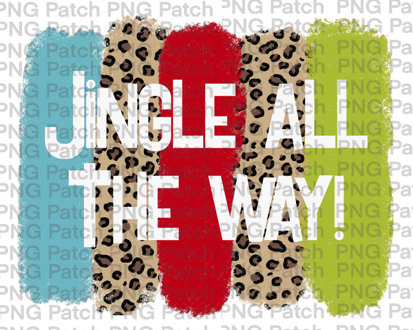 Jingle All the Way with Blue, Red, Green and Leopard Print Background, Christmas Sublimation Design, Holiday PNG File