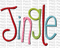 Jingle, Colorful with Flourishes, Christmas Sublimation Design, Holiday PNG File