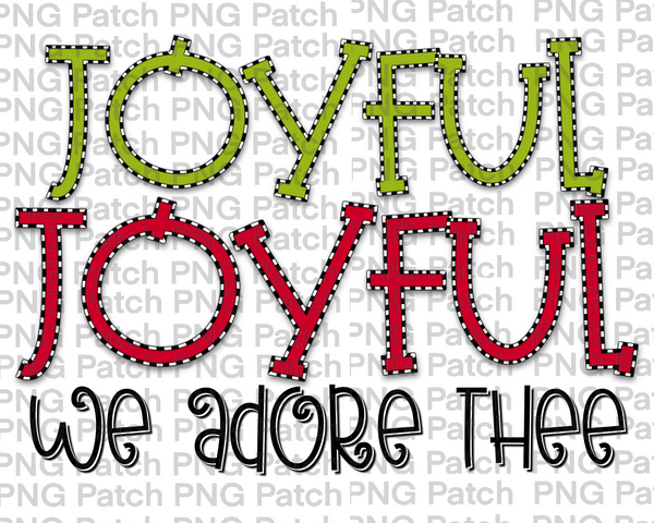 Joyful Joyful we Adore Thee, Red and Green, Christmas PNG File, Holiday Sublimation Design