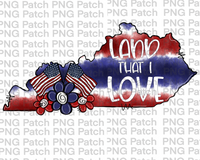 Land that I Love, Kentucky, Red, White, Blue Tie Dye, Memorial Day PNG File, Fourth of July Sublimation Design, USA Flags