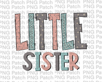 Little Sister, Sibling Sublimation Design, Family PNG File