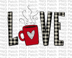 Love Coffee, White Buffalo Plaid and Coffee Mug, Java PNG File, Coffee Sublimation Design