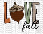 Love Fall, With Leopard Print Acorn, Acorn PNG Files, Fall Sublimation Design