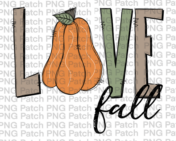 Love Fall, With Pumpkin, Pumpkin PNG Files, Fall Sublimation Design