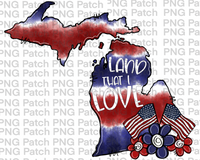 Land that I Love, Michigan, Red, White, Blue Tie Dye, Memorial Day PNG File, Fourth of July Sublimation Design, USA Flags