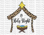 Leopard Print Manger, O Holy Night, Christmas Sublimation Design, Holiday PNG File