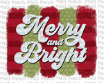 Merry and Bright with Red and Green Paint Brush Background, Christmas Sublimation Design, Holiday PNG File