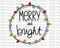 Merry and Bright, Christmas Lights Christmas Sublimation Design, Holiday PNG File