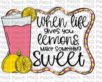 When life gives you Lemons make Something Sweet, Pink Lemonade, Pink and Yellow Frame, Summer Fun PNG File, Lemonade Sublimation Design