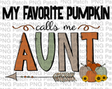 My Favorite Pumpkin Calls Me Aunt, Grandma PNG Files, Fall Sublimation Design