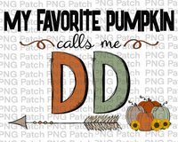 My Favorite Pumpkins Call Me DD, Grandma PNG Files, Fall Sublimation Design, Singular Pumpkin included