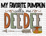 My Favorite Pumpkin Call Me DeeDee, Grandma PNG Files, Fall Sublimation Design