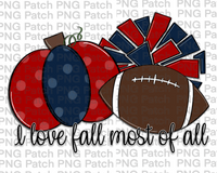 I love Fall Most of All, Pumpkin, Pom Poms, Football, Navy and Red, Fall PNG File, Football Sublimation Design