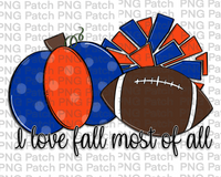 I love Fall Most of All, Pumpkin, Pom Poms, Football, Orange and Bright Blue, Fall PNG File, Football Sublimation Design