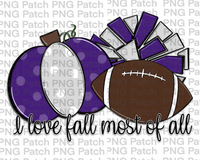 I love Fall Most of All, Pumpkin, Pom Poms, Football, Purple and Silver, Fall PNG File, Football Sublimation Design