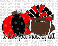 I love Fall Most of All, Pumpkin, Pom Poms, Football, Scarlet Red and Black, Fall PNG File, Football Sublimation Design