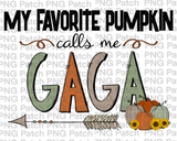 My Favorite Pumpkin Call Me Gaga, Grandma PNG Files, Fall Sublimation Design