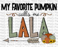 My Favorite Pumpkin Call Me Lala, Grandma PNG Files, Fall Sublimation Design