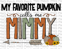 My Favorite Pumpkin Calls Me Mimmy, Grandma PNG Files, Fall Sublimation Design