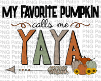 My Favorite Pumpkin Calls Me Yaya Grandma PNG Files, Fall Sublimation Design